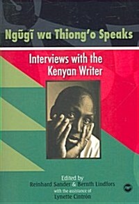 Ngugi Wa Thiongo Speaks (Paperback)