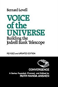 Voice of the Universe: Building the Jodrell Bank Telescope; Revised and Updated Edition (Paperback, Rev and Updated)