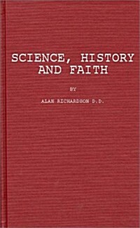 Science, History, and Faith (Hardcover)