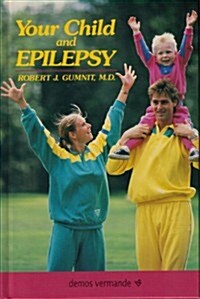 Your Child and Epilepsy (Hardcover)