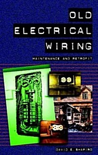 Old Electrical Wiring Maintenance and Retrofit (Paperback)