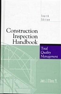 Construction Inspection Handbook : Total Quality Management (Hardcover, 4th ed. 1997)