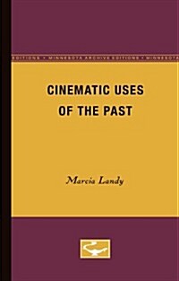 Cinematic Uses of the Past (Paperback, Minnesota Archi)