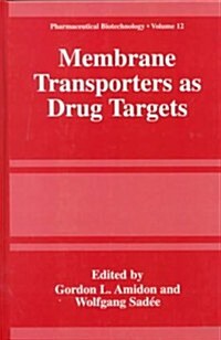 Membrane Transporters As Drug Targets (Hardcover)