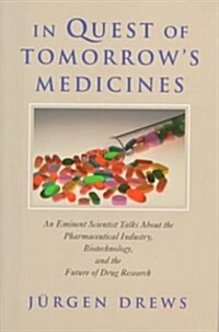 In Quest of Tomorrows Medicines (Hardcover)