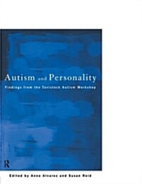 Autism and Personality : Findings from the Tavistock Autism Workshop (Paperback)