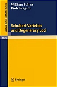 Schubert Varieties and Degeneracy Loci (Paperback)