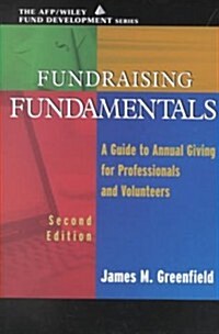 Fundraising Fundamentals: A Guide to Annual Giving for Professionals and Volunteers (Hardcover, 2)