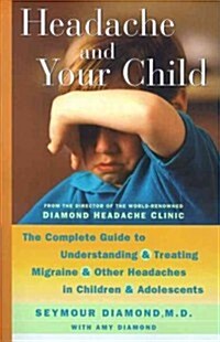Headache and Your Child (Paperback)