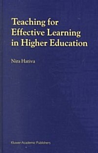 Teaching for Effective Learning in Higher Education (Hardcover, 2000)