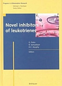 Novel Inhibitors of Leukotrienes (Hardcover, 1999)
