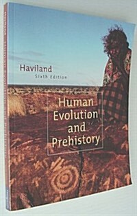 Human Evolution and Prehistory With Infotrac (Paperback, 6th)