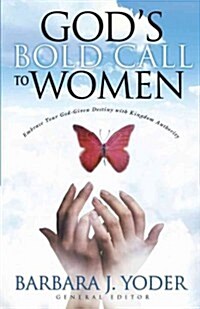 Gods Bold Call to Women (Paperback)