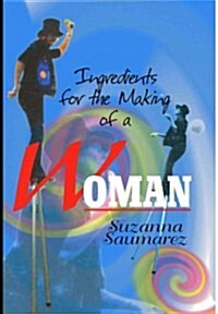 Ingredients for the Making of a Woman (Paperback)