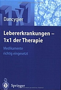 Lebererkrankungen 1? Der Therapie: Medikamente Richtig Eingesetzt (Paperback, 2004)