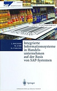 Integrierte Informationssysteme in Handelsunternehmen Auf Der Basis Von Sap-systemen (Hardcover)