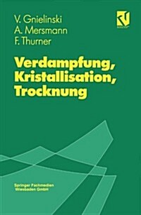 Verdampfung, Kristallisation, Trocknung (Paperback)