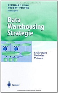 Data Warehousing Strategie: Erfahrungen, Methoden, Visionen (Hardcover, 2000)