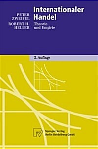 Internationaler Handel: Theorie Und Empirie (Paperback, 3, 3., Verb. Aufl.)