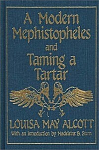 A Modern Mephistopheles and Taming a Tartar (Hardcover)