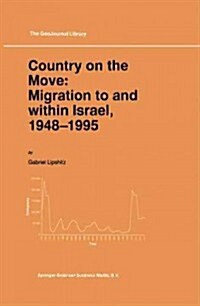 Country on the Move: Migration to and Within Israel, 1948-1995 (Paperback)