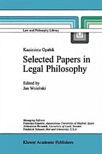 Kazimierz Opalek Selected Papers in Legal Philosophy (Paperback, 1999)