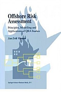 Offshore Risk Assessment: Principles, Modelling and Applications of Qra Studies (Paperback)