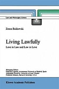 Living Lawfully: Love in Law and Law in Love (Paperback, Softcover Repri)