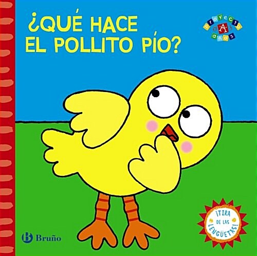 쭿u?hace el pollito P죓? / What does the chick Pio? (Hardcover)