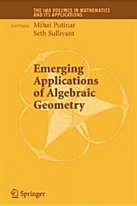 Emerging Applications of Algebraic Geometry (Paperback, 2009)