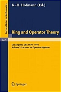 Tulane University Ring and Operator Theory Year, 1970-1971: Vol. 2: Lectures on Operator Algebras (Paperback, 1972)