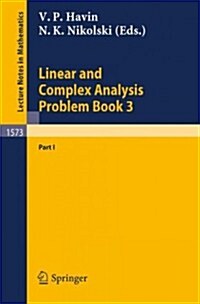 Linear and Complex Analysis Problem Book 3: Part 1 (Paperback, 1994)