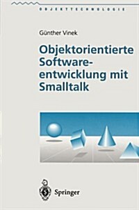 Objektorientierte Softwareentwicklung Mit SmallTalk (Paperback, 1997)