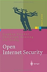 Open Internet Security: Von Den Grundlagen Zu Den Anwendungen (Paperback, 2000)