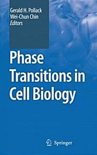 Phase Transitions in Cell Biology (Paperback)