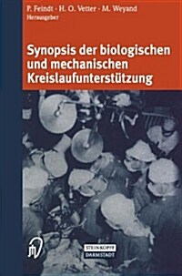 Synopsis Der Biologischen Und Mechanischen Kreislaufunterst?zung (Hardcover, 2003)