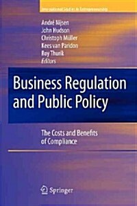 Business Regulation and Public Policy: The Costs and Benefits of Compliance (Paperback)