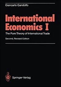International Economics I: The Pure Theory of International Trade (Paperback, 2, Rev)