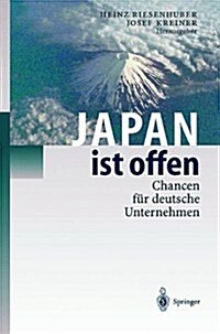 Japan Ist Offen: Chancen F? Deutsche Unternehmen (Hardcover, 1998)