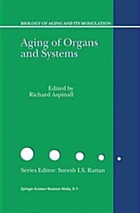 Aging of the Organs and Systems (Paperback)