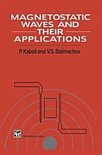 Magnetostatic Waves and Their Application (Hardcover)