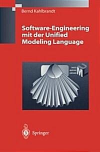 Software-Engineering Mit Der Unified Modeling Language (Paperback, 2, 2. Aufl. 2001)