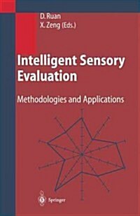 Intelligent Sensory Evaluation: Methodologies and Applications (Paperback)