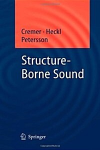 Structure-Borne Sound: Structural Vibrations and Sound Radiation at Audio Frequencies (Paperback, 3)
