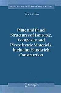 Plate and Panel Structures of Isotropic, Composite and Piezoelectric Materials, Including Sandwich Construction (Paperback)