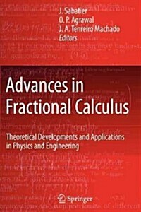 Advances in Fractional Calculus: Theoretical Developments and Applications in Physics and Engineering (Paperback)