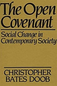 The Open Covenant: Social Change in Contemporary Society (Hardcover)