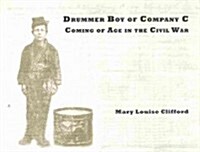 Drummer Boy of Company C (Paperback)