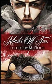 Masks Off Too! (Paperback)