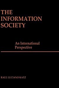 The Information Society: An International Perspective (Hardcover)